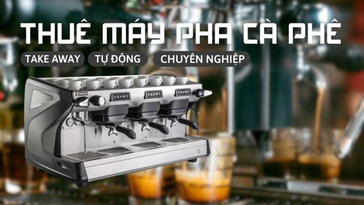 dich-vu-cho-thue-may-cafe
